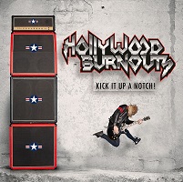 Hollywood-Burnouts-Kick It Up A Notch!-m