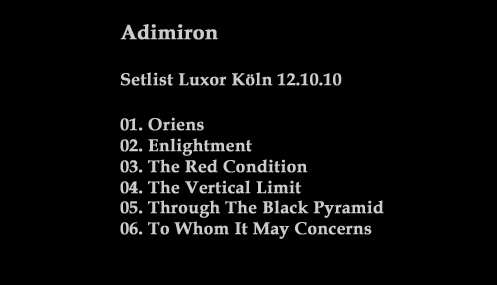 Setlist Adimiron Luxor Kln 12.10.11